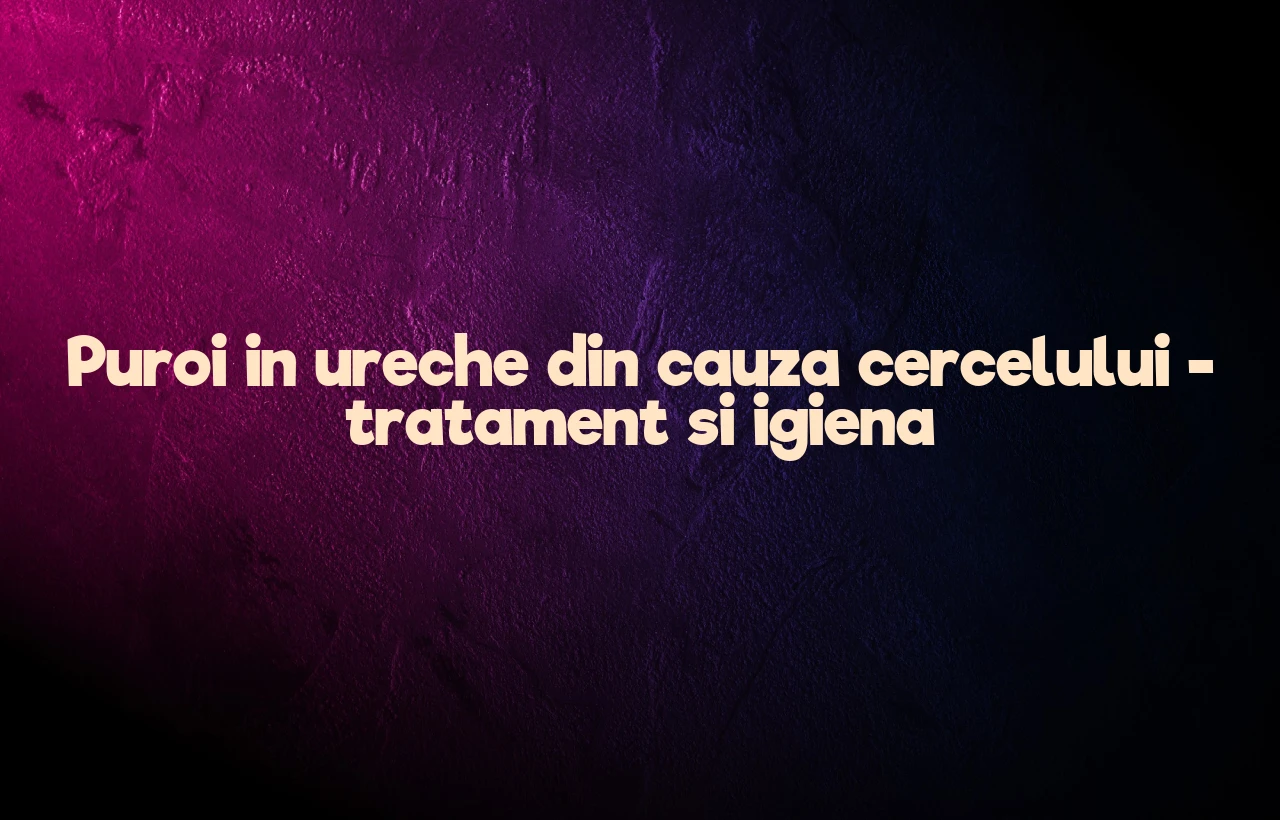 puroi ureche cercel