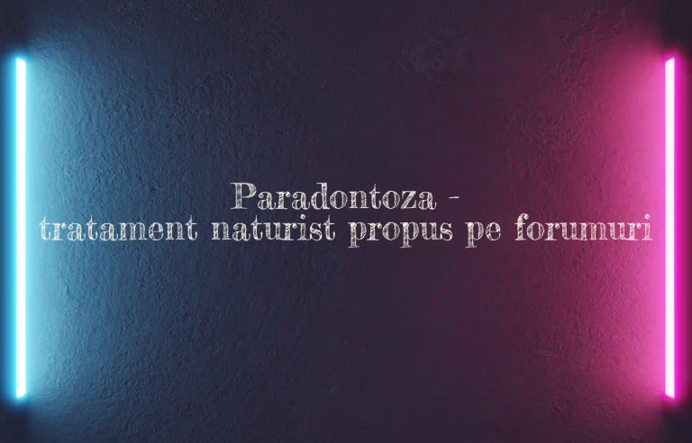 tratament naturist paradontoza forum