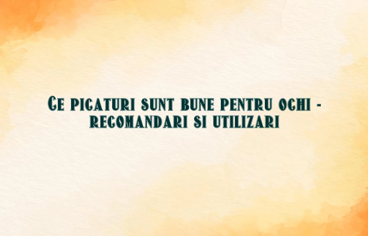 ce picaturi sunt bune pentru ochi