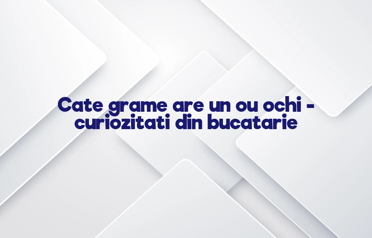 cate grame are un ou ochi