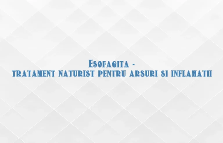 esofagita tratament naturist