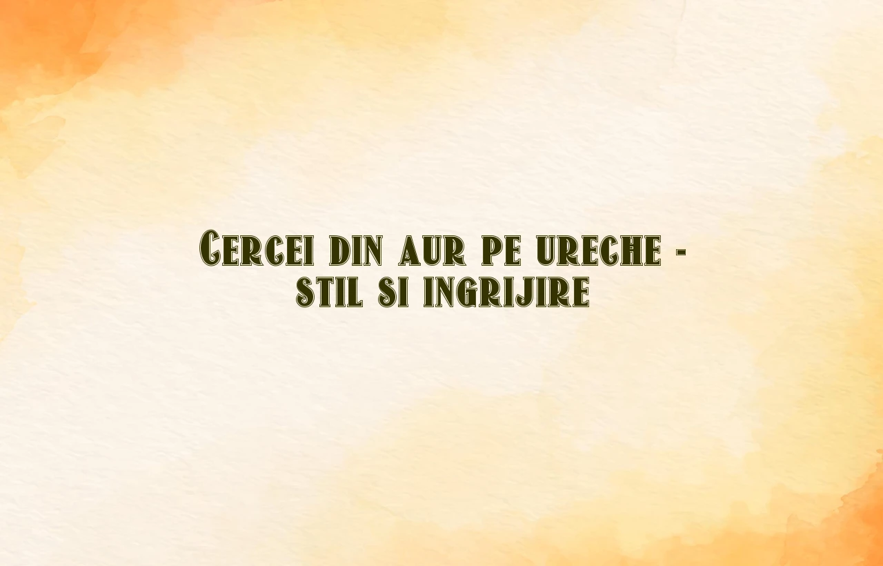 cercei pe ureche din aur