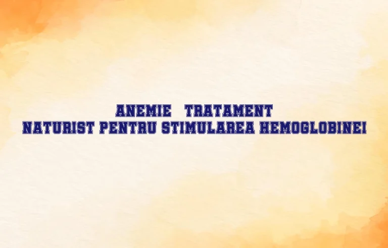 anemie tratament naturist